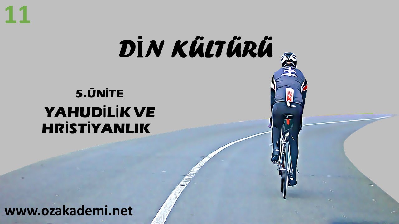 Din Kültürü ve Ahlak Bilgisi 11.Sınıf 5.Ünite Yahudilik ve Hristiyanlık