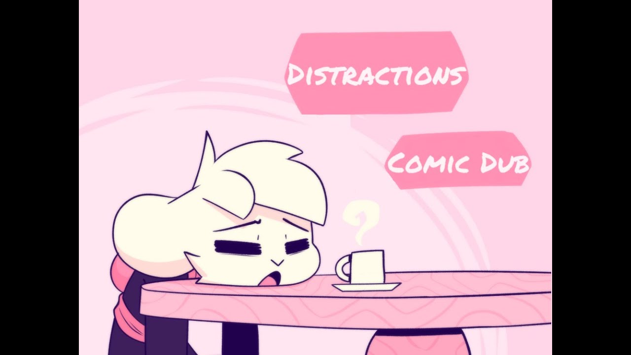 Distractions (Whygena Comic Dub)
