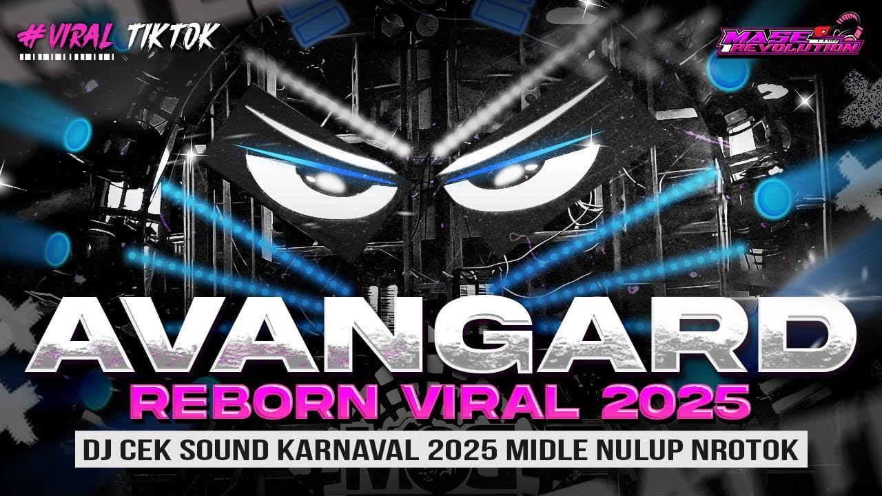 DJ AVANGARD REBORN - MIDDLE NULUP NROTOK - DJ PARTY BASS BLAYER BEDIL CEK SOUND KARNAVAL