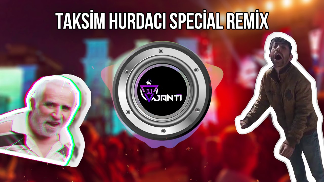 DJ JANTİ TAKSİM HURDACI (SPECİAL MİX)