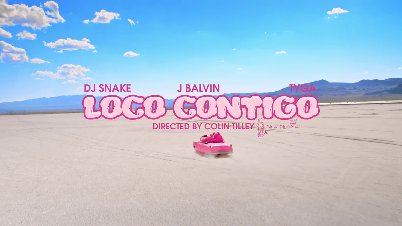 DJ Snake, J. Balvin, Tyga - Loco Contigo MP4