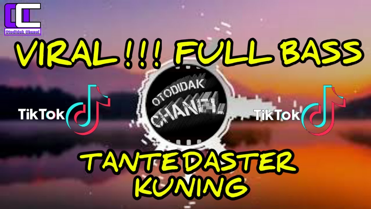 DJ TANTE DASTER KUNING - LAGI VIRAL DI TIK TOK FULL BASS