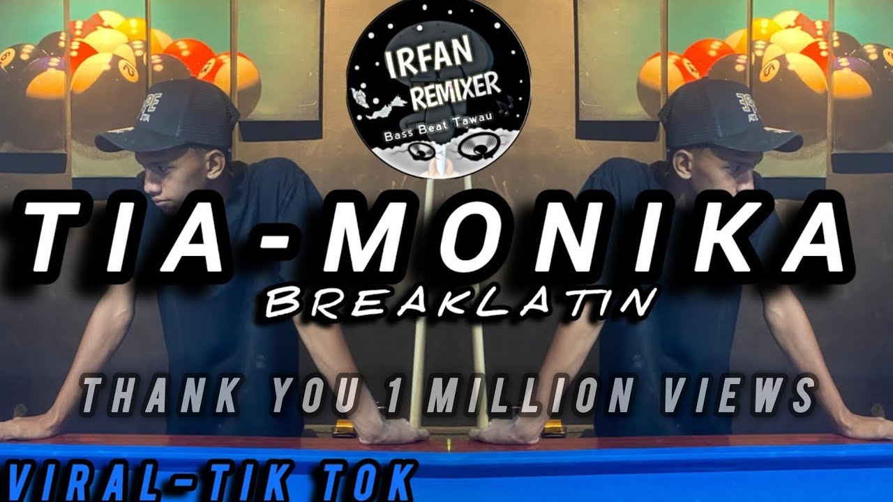 DJ TIA MONIKA BREAKLATIN VIRAL TIKTOK TERBARU IRFAN REMIXER