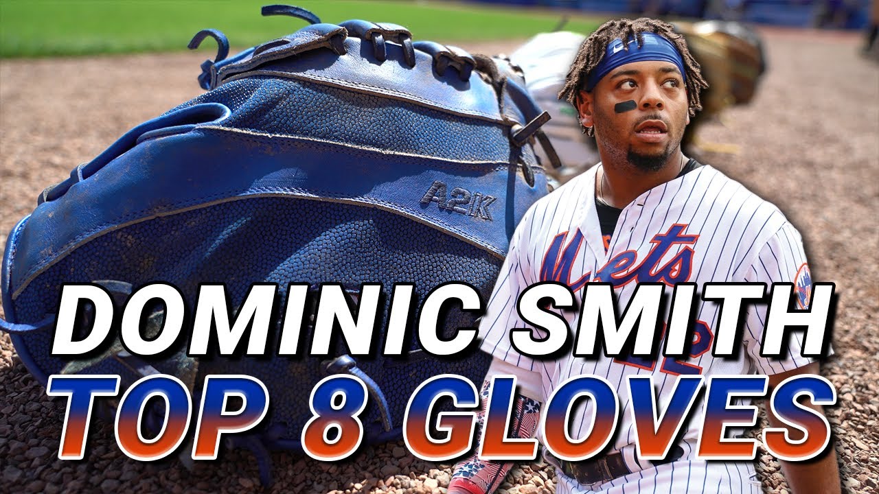Dominic Smith, NY Mets, Shows Off his Top 8 Gloves