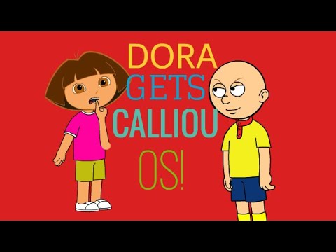 DORA GETS CALLIOU OS!