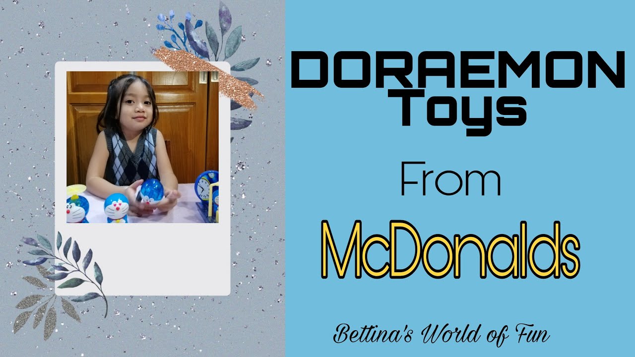 Doraemon Toys from Mcdonalds Happy Meal | Bettina's World of Fun