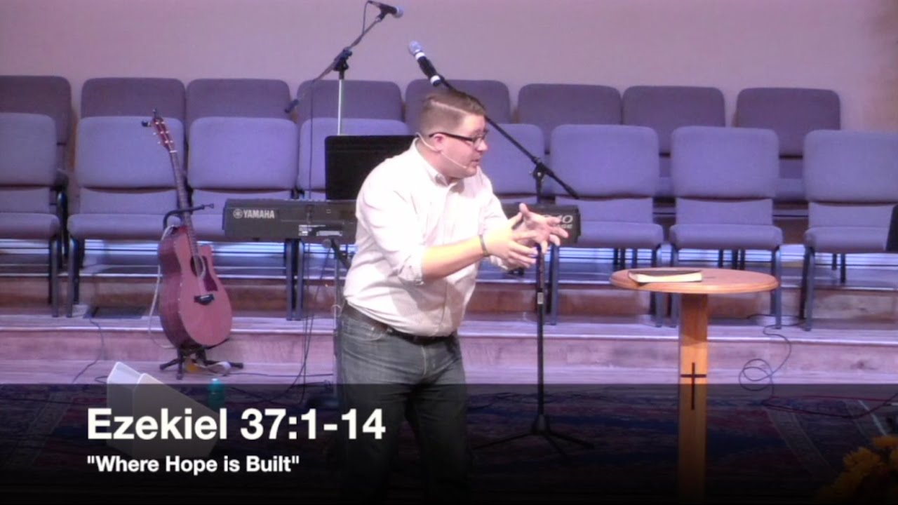 Dr. Jeremy A. Rogers --Ezekiel 37:1-14 (11.20.16)