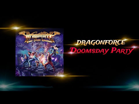DragonForce - Doomsday Party (Lyrics)