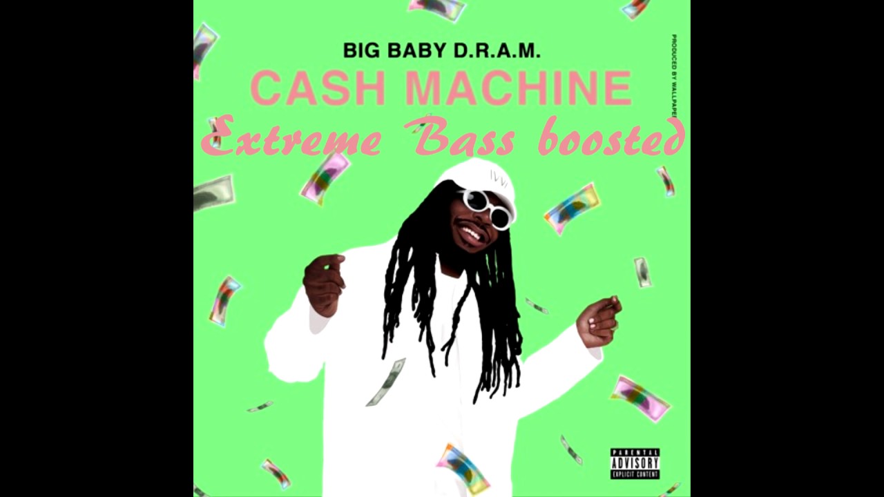 D.R.A.M. - Cash Machine (EAR RAPE)