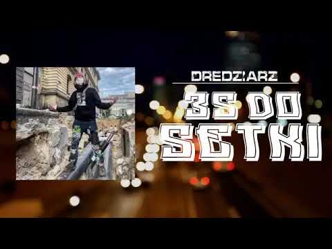 dredziarz - 3 do setki