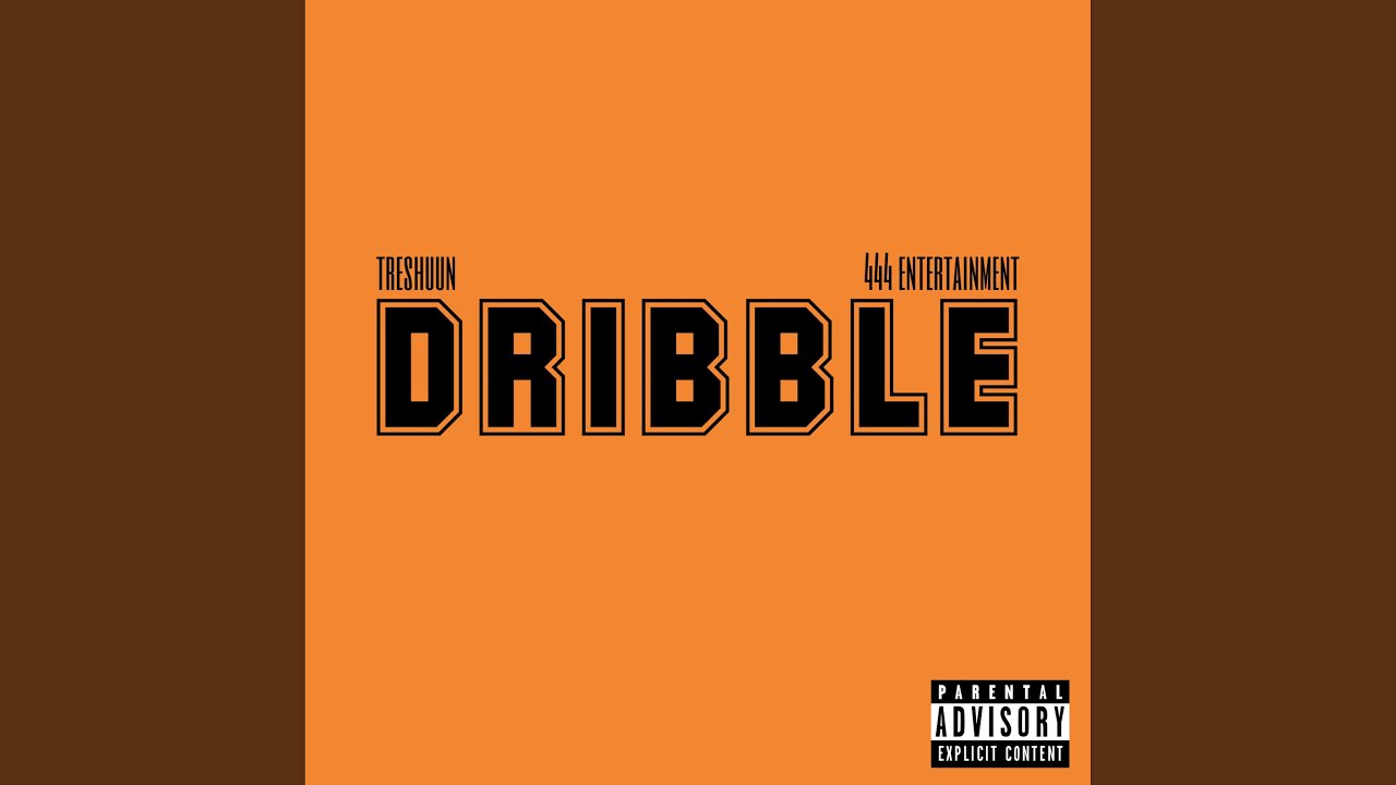 DRIBBLE