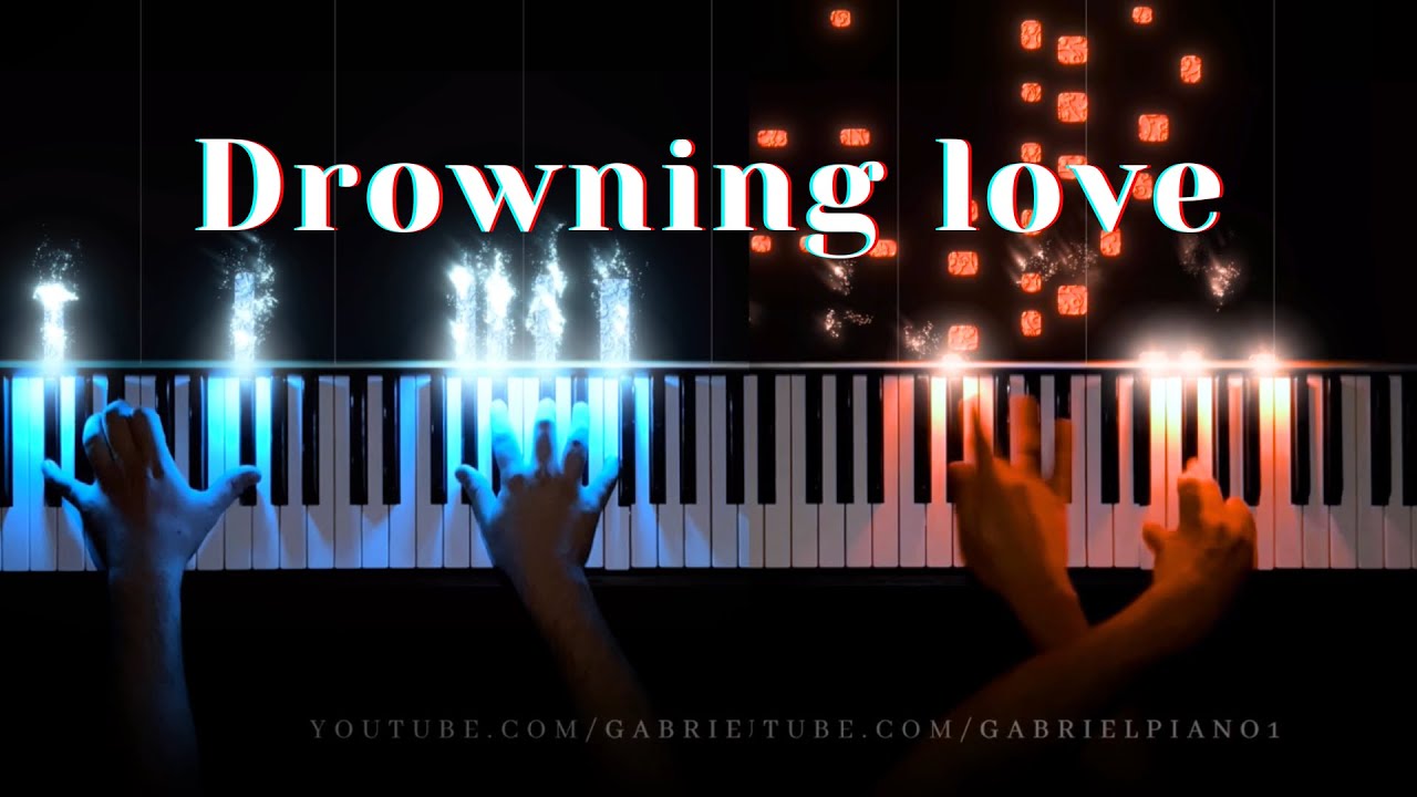 Drowning Love - Chasing Kou (Piano Cover)