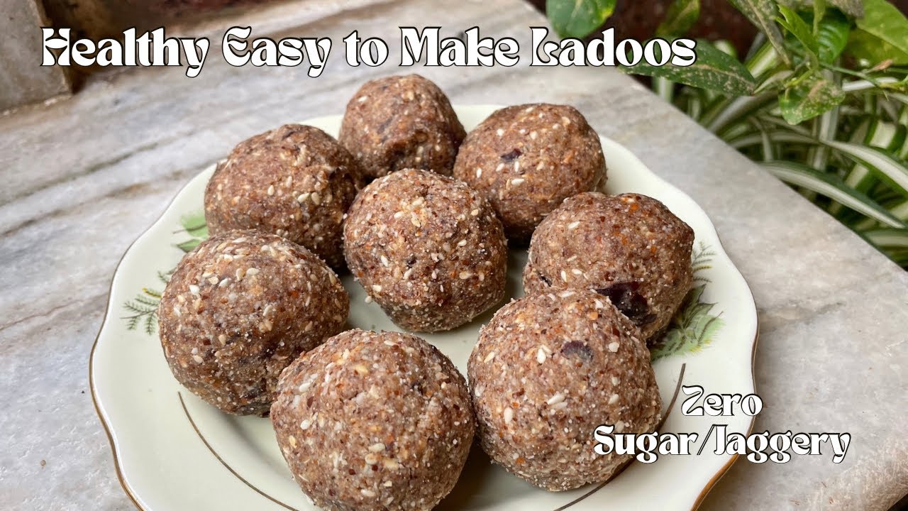 Dry Fruit Ladoos | Zero Sugar/Jaggery Ladus | Healthy Dessert Recipes