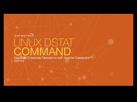 DS210.06 Linux dstat command | Operations with Apache Cassandra