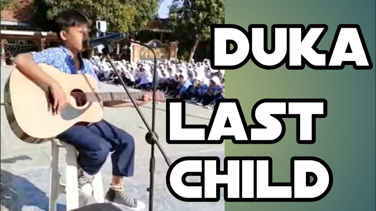 DUKA - LAST CHILD ‼️ COVER BY AGUNG
