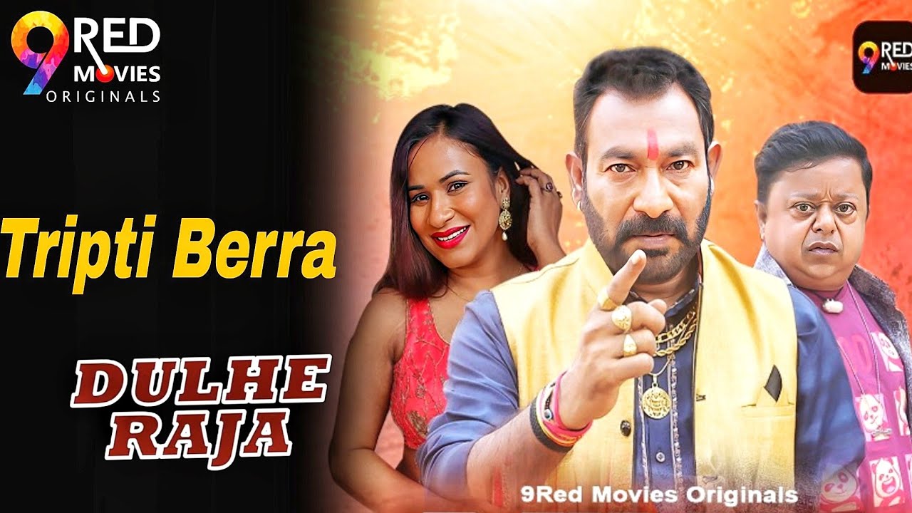 DULHE RAJA / 9Red Movies Original / Official Trailer / Tripti Berra Muskan Agrawal