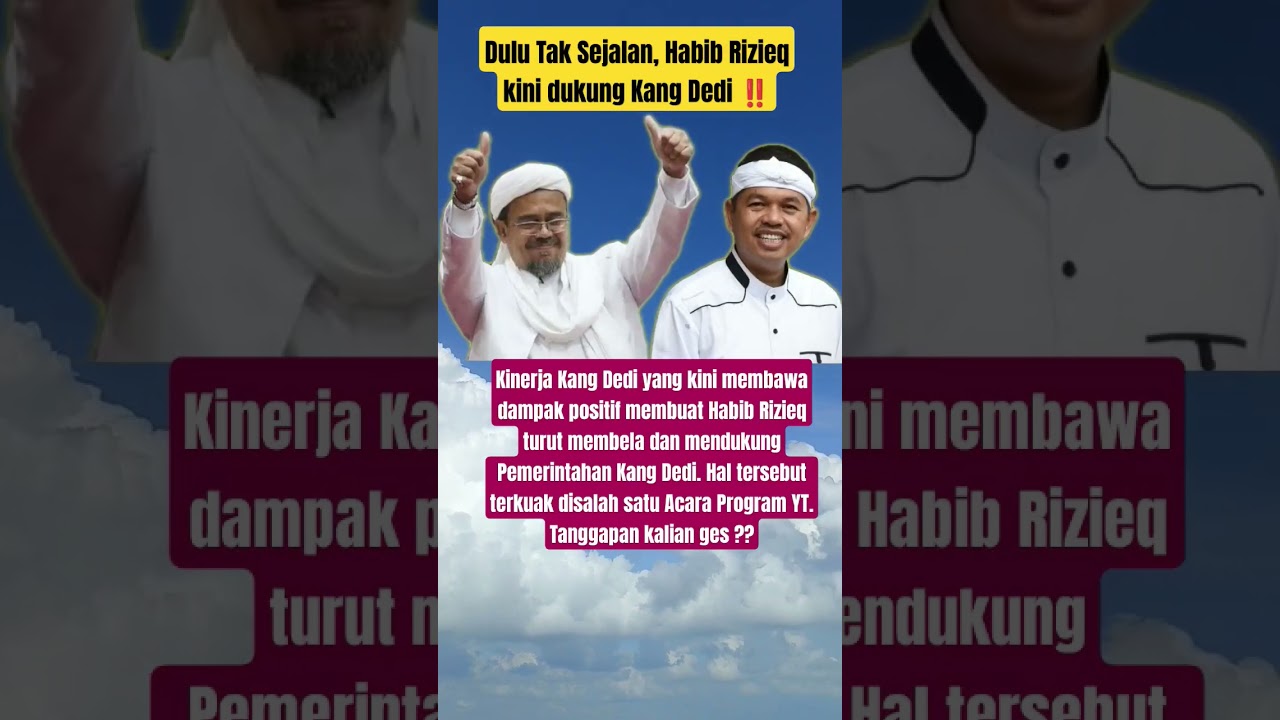 Dulu Tak Sejalan, Habib Rizieq kini dukung Kang Dedi ‼️#shortsvideo #shorts