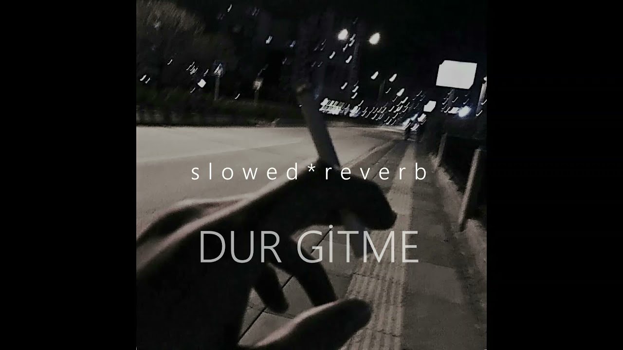 Dur Gitme - Slowed+Reverb (Amo 988 - Yalancı)