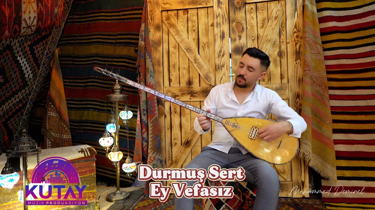 Durmuş Sert - Ey Vefasız