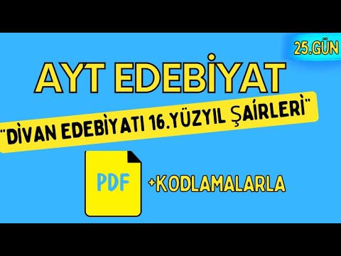 DİVAN EDEBİYATI 16.YÜZYIL ŞAİRLERİ ÖZELLİKLERİ  / 65 Günde AYT Edebiyat Kampı / 25. GÜN