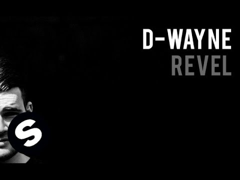 D-wayne - Revel (Original Mix)