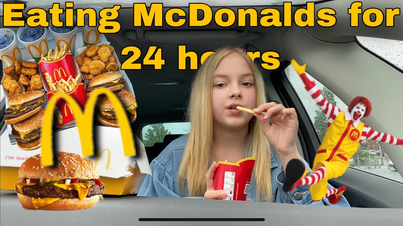 Eating McDonalds for 24 hours