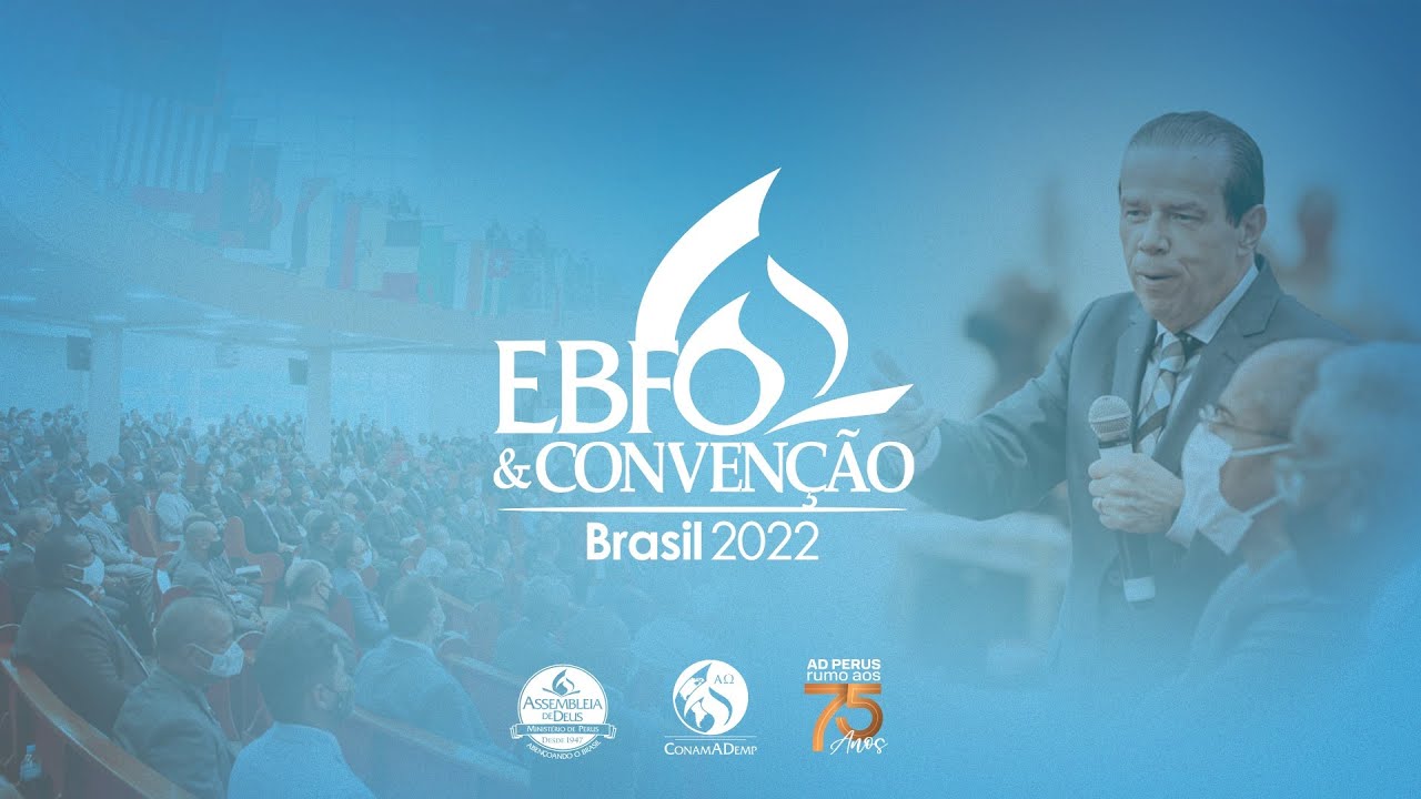 EBFO & Convenção Brasil 2022: Domingo - Encerramento