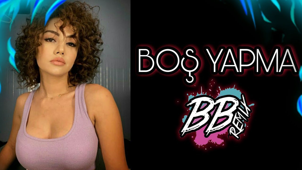 Ece Ronay ft.  Fırat Cenk - Boş Yapma (BB Remix)