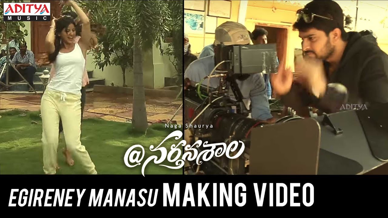 Egireney Manasu Making Video || @Nartanasala Songs || Naga Shaurya, Kashmira, Yamini