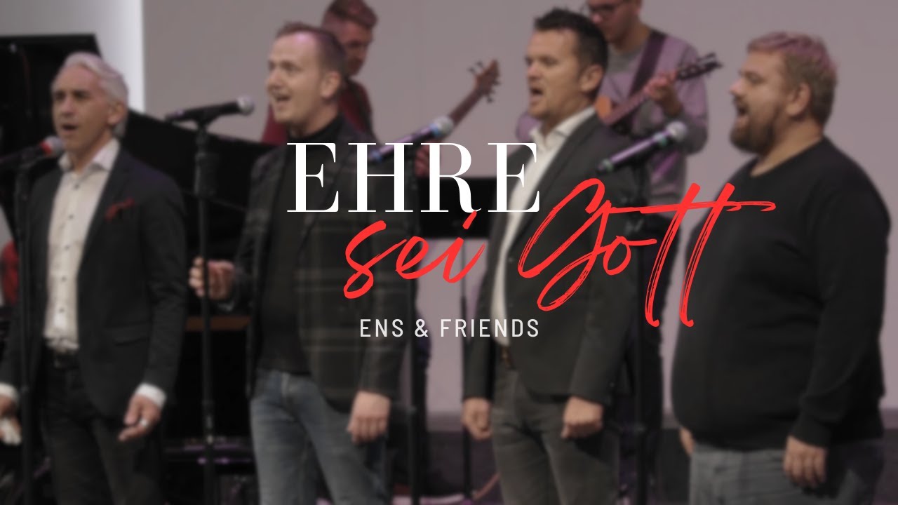 Ehre sei Gott (Live) - Ens & Friends