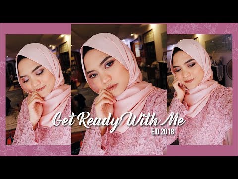 EID 2018; Get Ready With Me