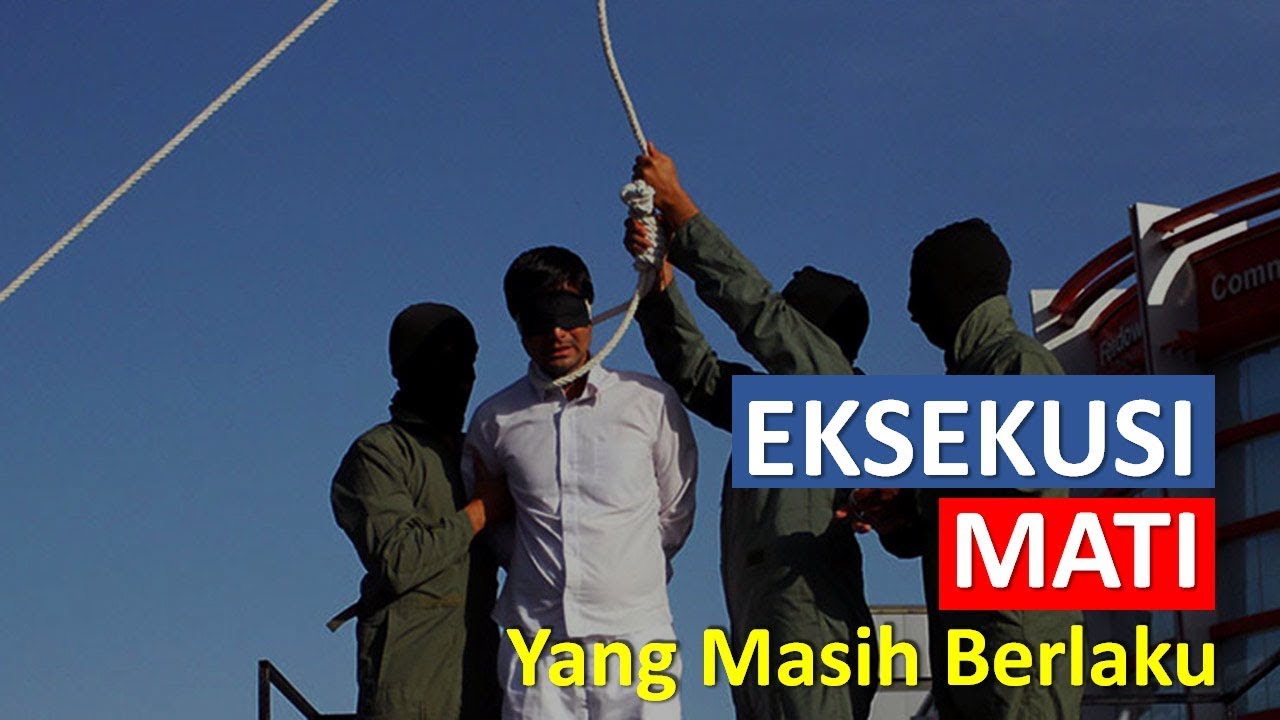 Eksekusi Hukuman Mati Ini Masih Berlaku di Dunia
