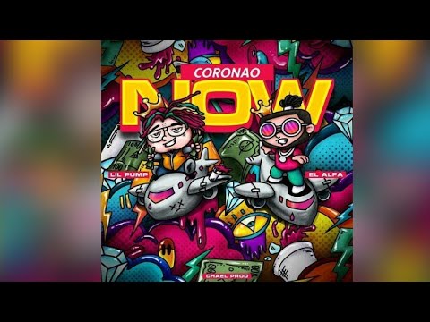 El Alfa Ft. Lil Pump - Coronao Now (Audio Oficial)