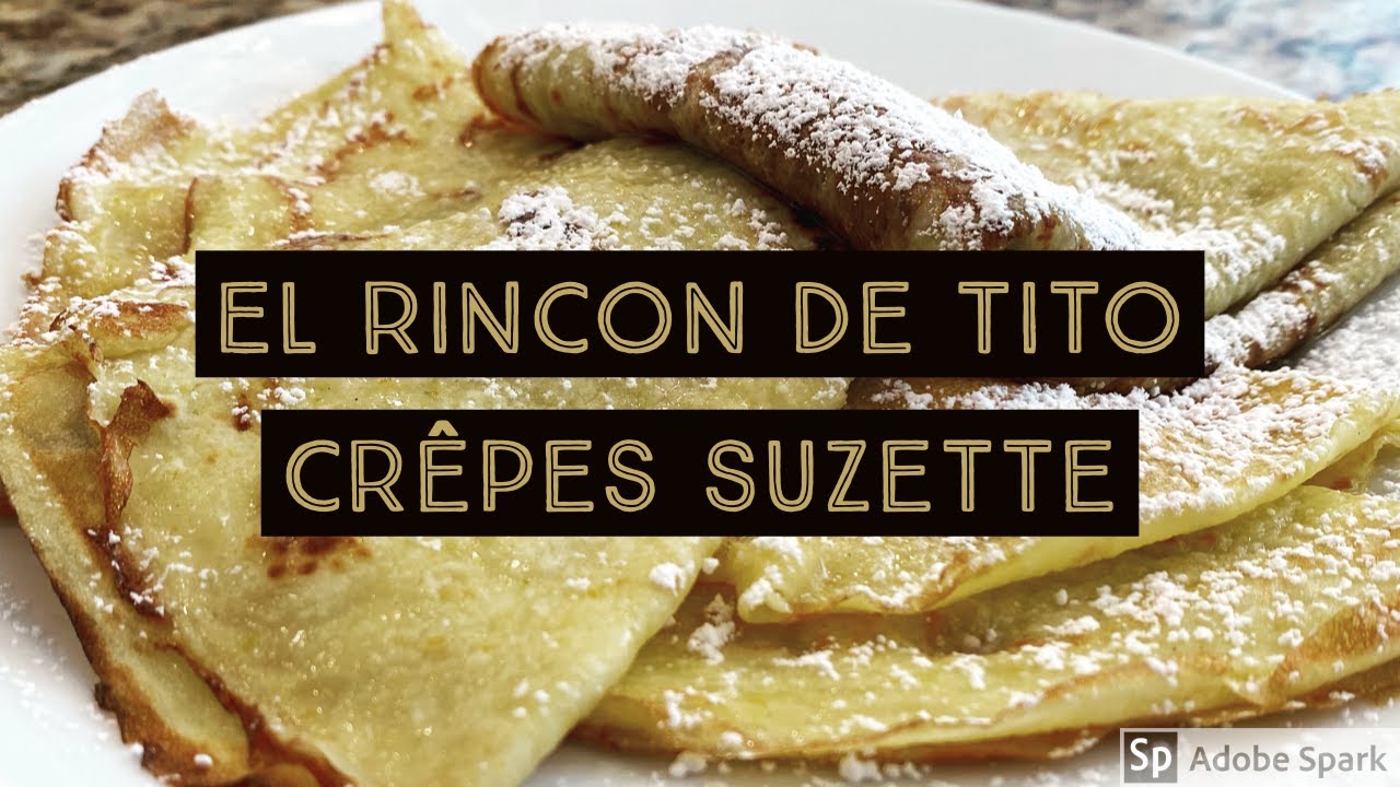 El Rincon de Tito - Crêpes Suzette