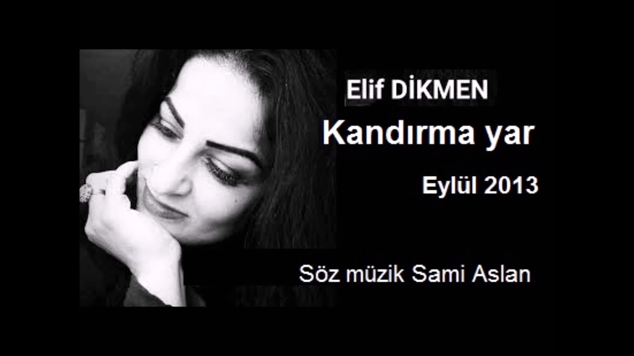 Elif Dikmen; Kandırma Yar