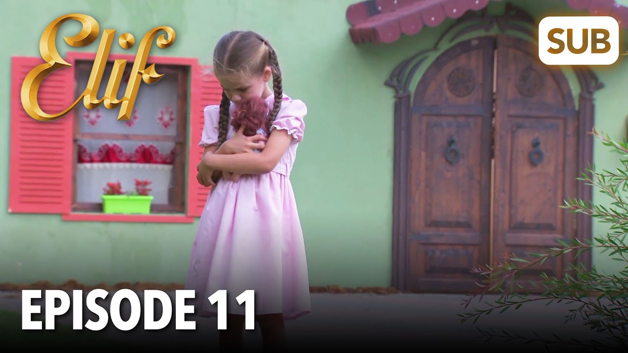 Elif Episode 11 | English Subtitle
