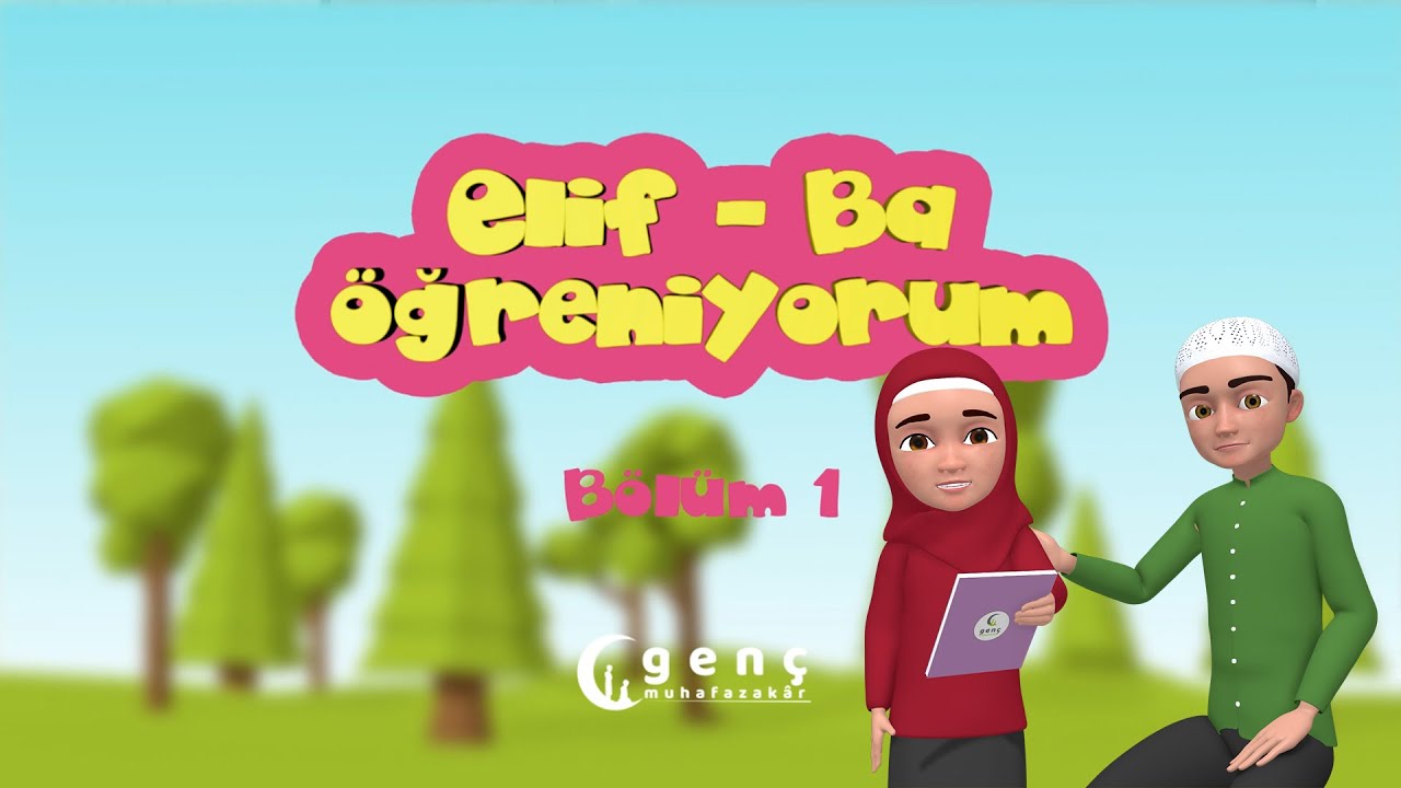 Elif-Ba Öğreniyorum | 1.Bölüm | İslami Çizgi Film