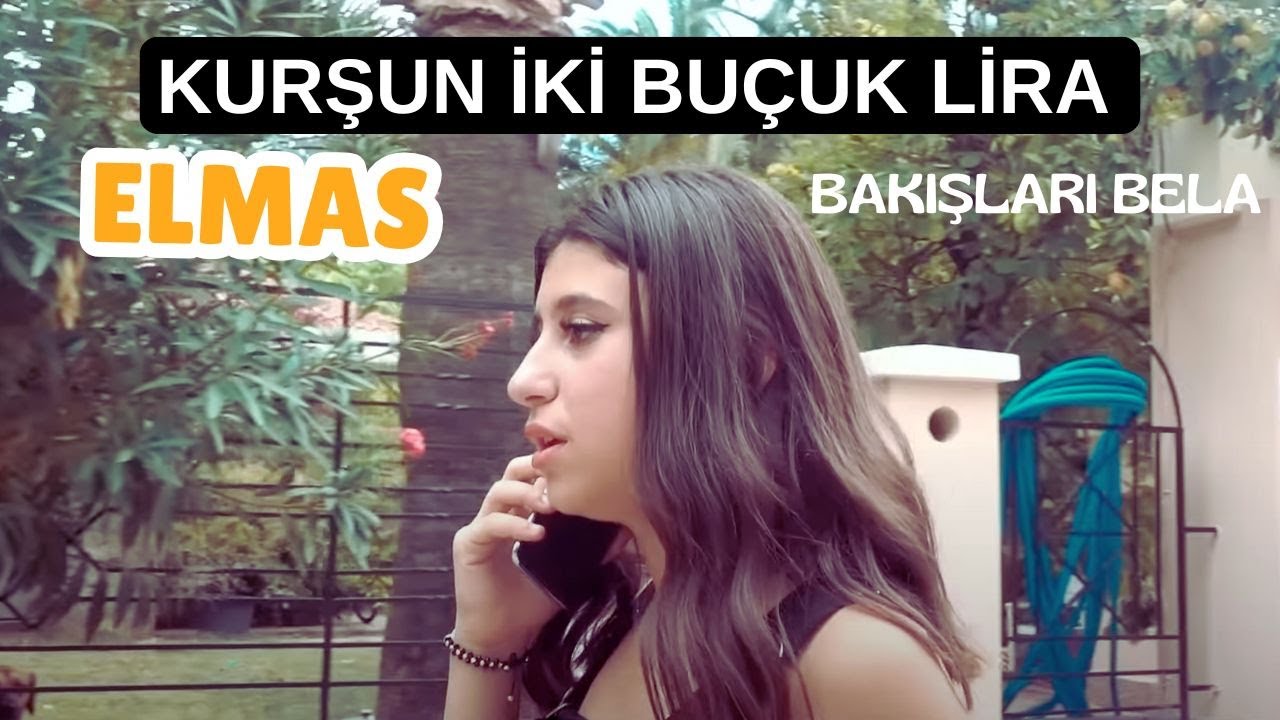 Elmas - Kurşun İki Buçuk Lira - (Bakışları Bela)