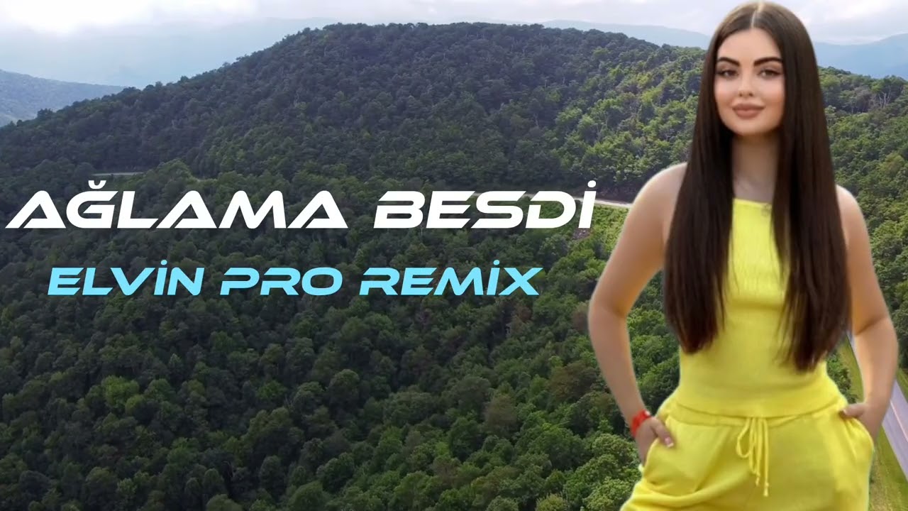 Elvin Pro  - Ağlama Besdi Remix  Yeni  | 2025