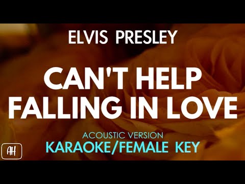 Elvis Presley - Can't Help Falling In Love (Karaoke/Acoustic Version) [Female Key]