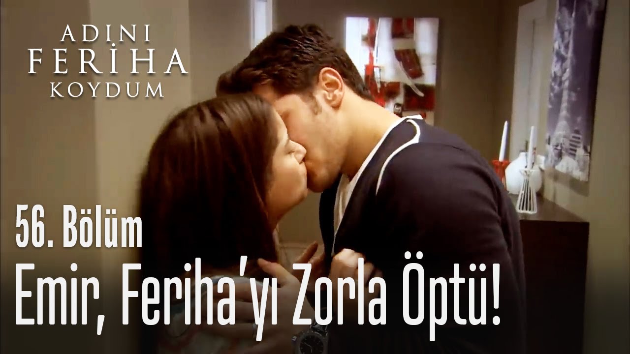 Emir, Feriha'yı zorla öptü! - Adını Feriha Koydum 56. Bölüm