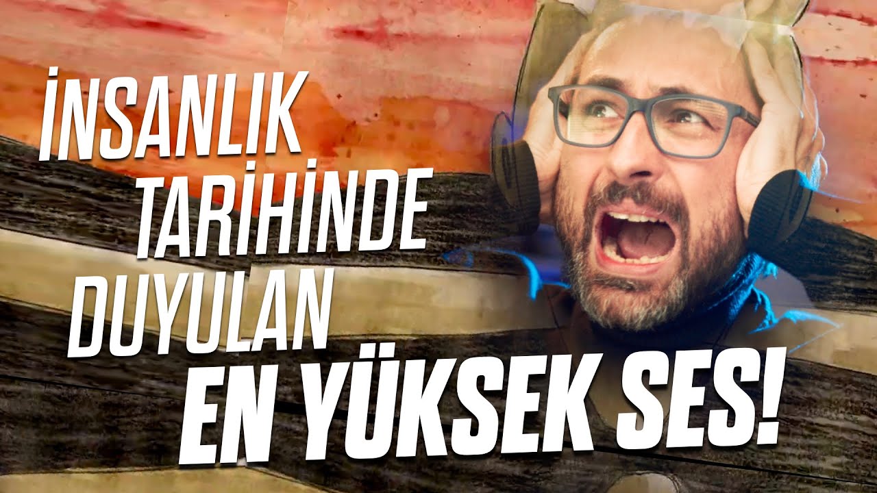 EN YÜKSEK SES ne kadar şiddetli olabilir?