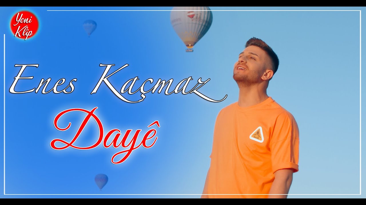 Enes Kaçmaz - DAYÊ (Official Video)