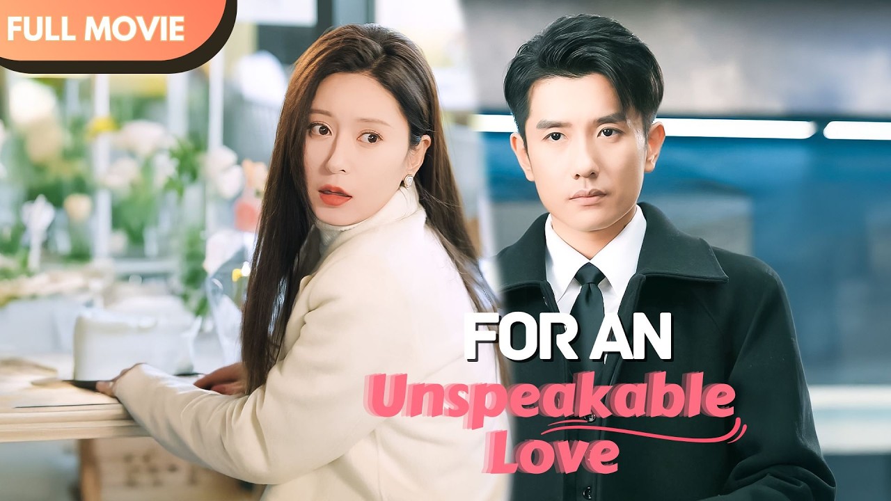 [ENG SUB] For an Unspeakable Love | Full Movie #drama #shortfilm #huangbo