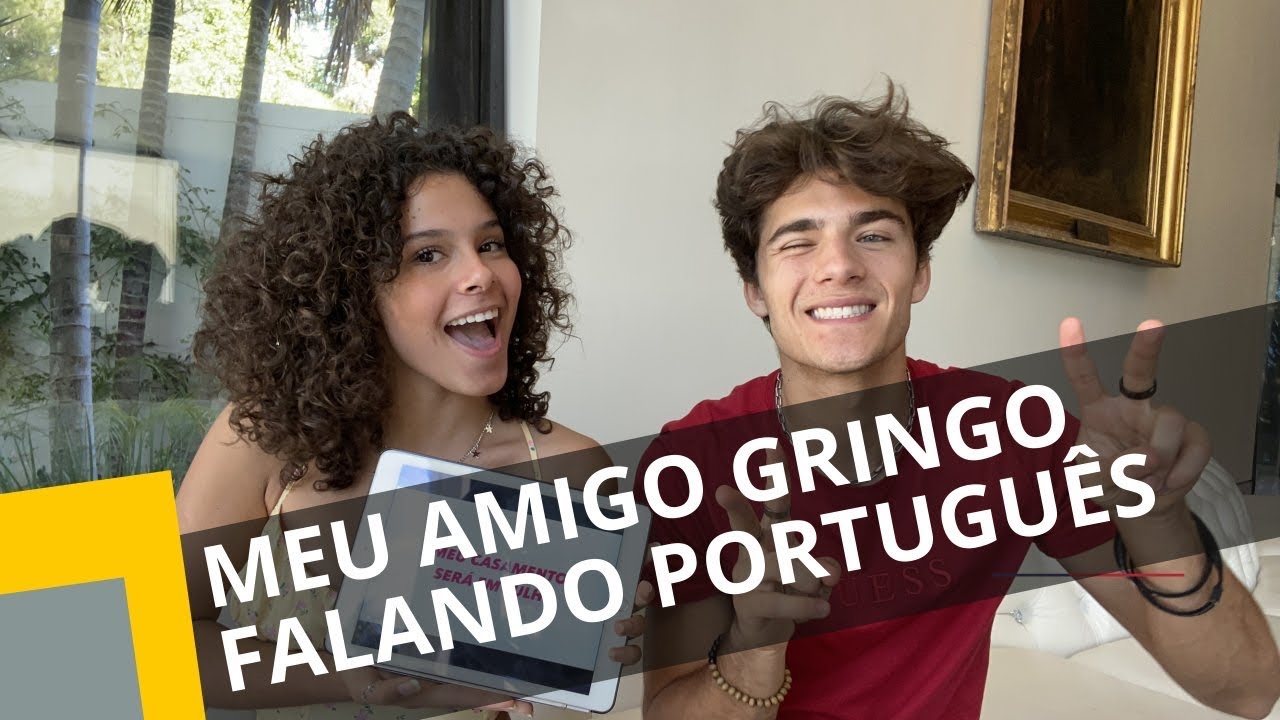 ENSINADO MEU AMIGO AMERICANO A FALAR PORTUGUES - GABRIELLA SARAIVAH Ft. IGNACIO CUBEDDU