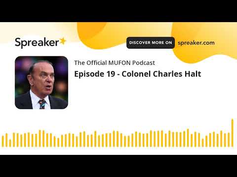 Episode 19 - Colonel Charles Halt