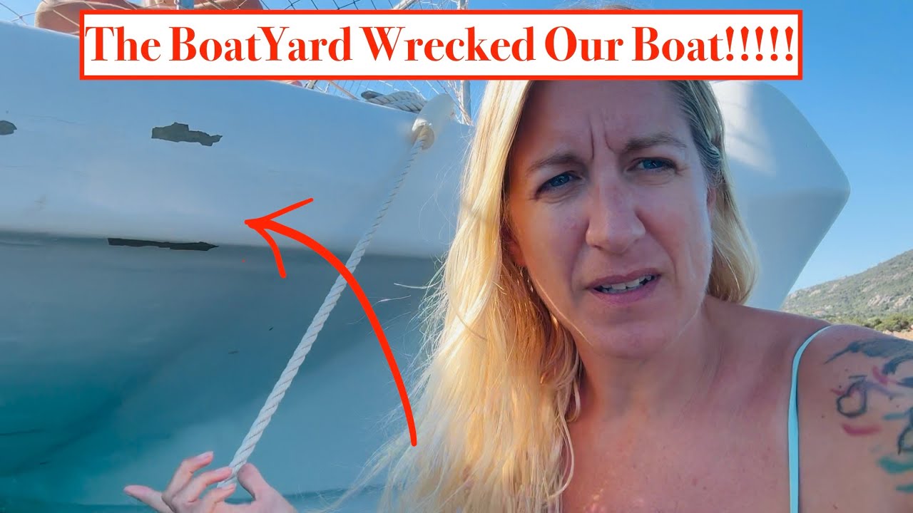 Episode 232 - The Italian Boatyard Wrecked Our Boat!!!!!