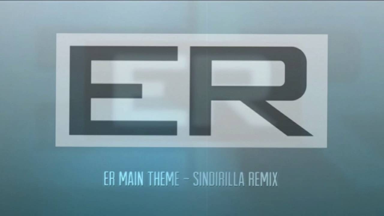 ER Main Theme (Sindirilla Remix)
