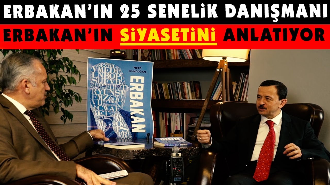 Erbakan'ın 25 senelik Danışmanı Prof. Mete Gündoğan Erbakan'ı Anlatıyor. (Erbakan'ın Siyaseti)