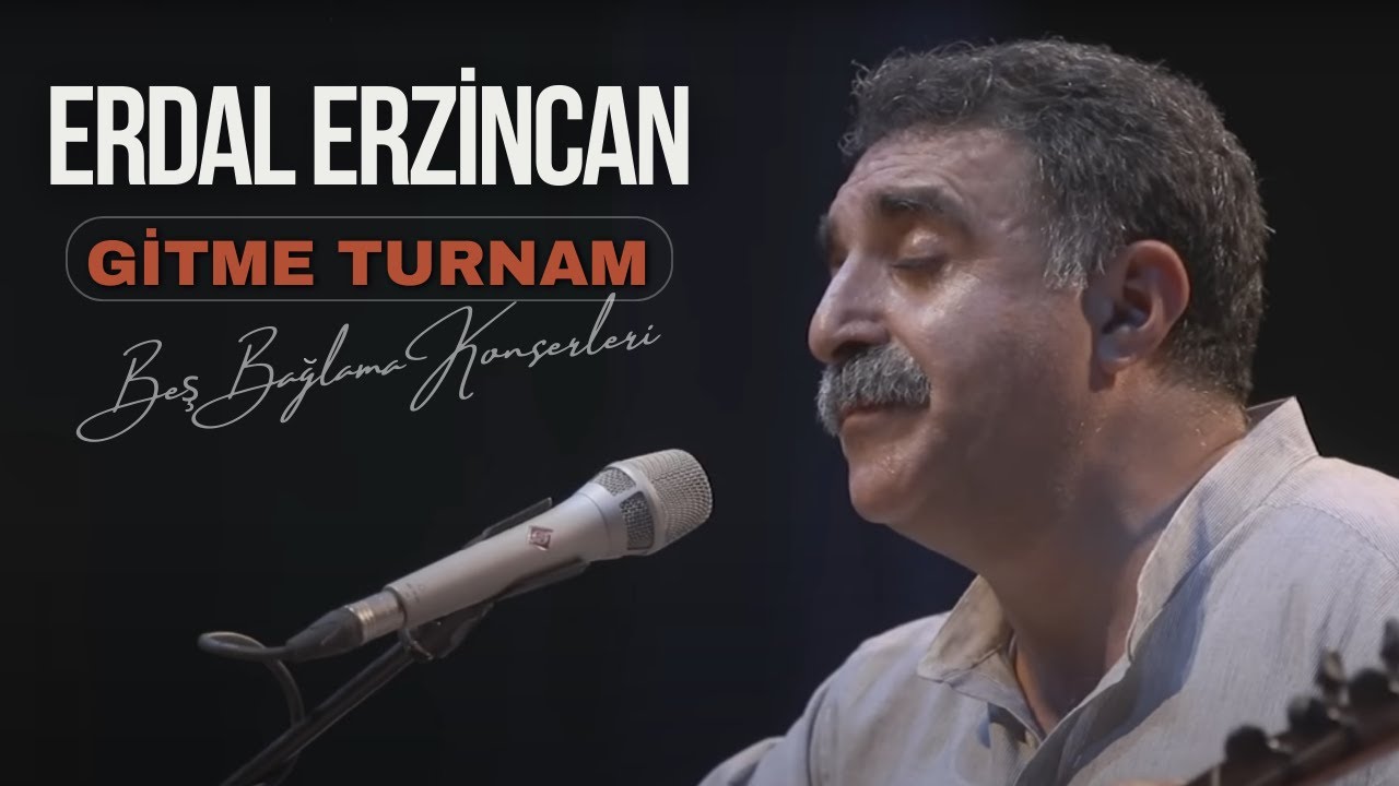Erdal Erzincan - Gitme Turnam [Beş Bağlama Konserleri © 2019 Temkeş Müzik]